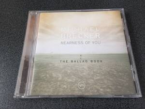 ★☆【CD】Nearness Of You: The Ballad Book / マイケル・ブレッカー Michael Brecker☆★