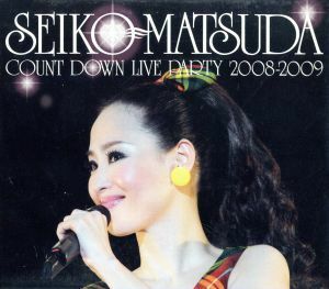 ＳＥＩＫＯ　ＭＡＴＳＵＤＡ　ＣＯＵＮＴ　ＤＯＷＮ　ＬＩＶＥ　ＰＡＲＴＹ　２００８－２００９（Ｂｌｕ－ｒａｙ　Ｄｉｓｃ）／松田聖子