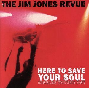 【輸入盤】Ｈｅｒｅ　ｔｏ　Ｓａｖｅ　Ｙｏｕｒ　Ｓｏｕｌ／ＴｈｅＪｉｍＪｏｎｅｓＲｅｖｕｅ