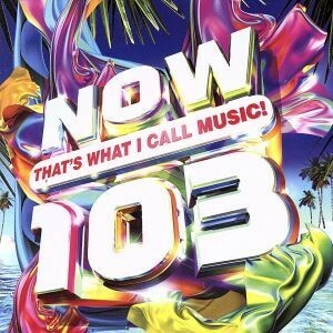 【輸入盤】Ｎｏｗ　Ｔｈａｔ’ｓ　Ｗｈａｔ　Ｉ　Ｃａｌｌ　Ｍｕｓｉｃ！　１０３／（オムニバス）