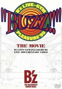 ”ＢＵＺＺ！！”ＴＨＥ　ＭＯＶＩＥ／Ｂ’ｚ