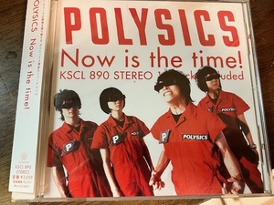 ポリシックス/POLYSICS/Now is the time!