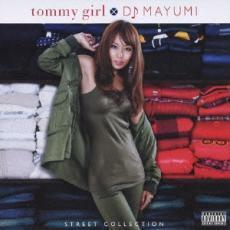 tommy girl×DJ MAYUMI STREET COLLECTION 中古 CD