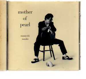 32216・鈴木雅之／ｍｏｔｈｅｒ　ｏｆ　ｐｅａｒｌ