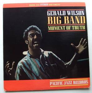 ◆ GERALD WILSON Big Band / Moment Of Truth ◆ Pacific Jazz ST-61 (blue) ◆