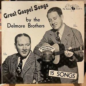 [US запись глубокий паз ] The Delmore Brothers Great Gospel Songs Pine Mountain PMR 299 40 годы запись редактирование запись hillbilly, битва передний Country 