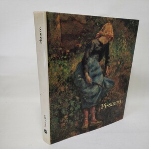 カミーユ・ピサロ「Camille Pissaro 1830-1903」John Rewald フランス語版　印象派　画集　