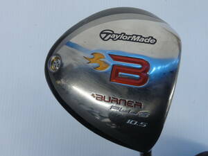 ♪Taylor Made テーラーメイド BURNER PLUS 1W 10.5°/FLEX:S メンズ 右利き ※現状品　■１６０