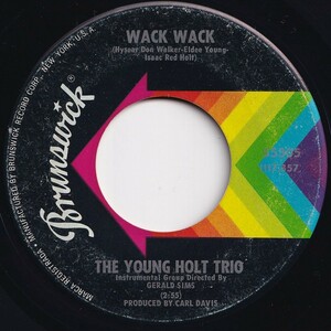 Young-Holt Trio Wack Wack / This Little Light Of Mine Brunswick US 55305 205770 JAZZ ジャズ レコード 7インチ 45