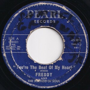 Freddy And The Sounds Of Soul You're The Beat Of My Heart Pearl US P-8001, P-8002 205791 SOUL ソウル レコード 7インチ 45