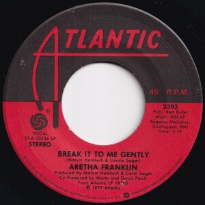 Aretha Franklin Break It To Me Gently / Meadows Of Springtime Atlantic US 3393 205862 SOUL ソウル レコード 7インチ 45