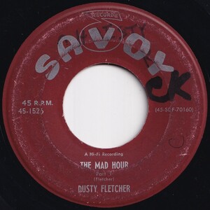 Dusty Fletcher The Mad Hour (Part 1) / (Part 2) Savoy US 1526 205794 R&B R&R レコード 7インチ 45