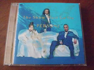 PERSONZ/パーソンズ/THE SHOW MUST GO ON