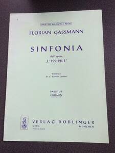 ◆◇レア楽譜・フルスコア /Gassmann, Florian Leopold　ガスマン Sinfonia dall’opera L’Issipile 【DOBLINGER】◇◆
