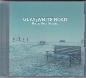 ★ 「-Ballad Best Singles-WHITE ROAD」 GLAY 「BELOVED」 「Winter，again」 「時の雫」 ◆中古◆