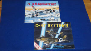 Squadron signal pub. “A-3 Skywarrior” & “C-47 SKYTRAIN” 