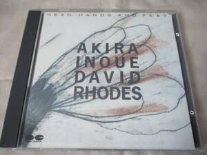 井上鑑+DAVID RHODES Head,Hands And Feet ’89 元パラシュート等のKeyと元Peter Gabriel BandのGのコラボ・アルバム Tony Levin等参加