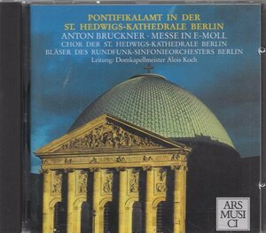 ブルックナー　MASS IN MINOR .MOTETS /　ＣＨＯＲ DER ST.HEDWIGS KATHEDRALE BERLIN