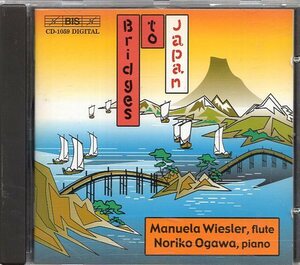 日本への架け橋 - 日本の作曲家によるフルートとピアノのための作品集（ヴィースラー／小川典子）