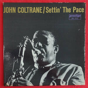 US Prestige MONO PRLP 7213 オリジナル SETTIN’ THE PACE / John Coltrane NJ/DG/RVG