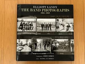The Band Photographs: 1968-1969 by Elliott Landy