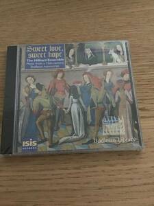 ISIS RECORDS - SWEET LOVE, SWEET HOPE : musique d'un manuscrit Bodlien du XVe sicle - THE HILLIARD ENSEMBLE