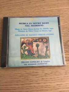 ARS NOVA - MUSICA IN NOTRE DAME NEL MEDIEVO - MUSIC IN NOTRE DAME DURING THE MIDDLE AGES - MACHAUT, PEROTIN... - DELLER CONSORT