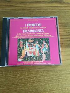 ARS NOVA - I TROVATORI - TROUBADOURS IN THE ROYAL COURTS AND CASTLES OF EUROPE 