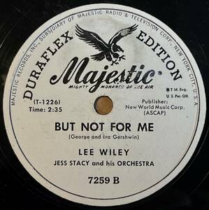 LEE WILEY MAJESTIC Memories/ But Not For Me