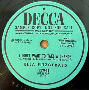 ELLA FITZGERALD DECCA I Don't Want To Take A Chance/ (with The Ray Charles Singers) Rough Ridin’ 