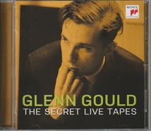 GENN GOULD - The Secret Live Tapes SONY CLASSICAL_画像1