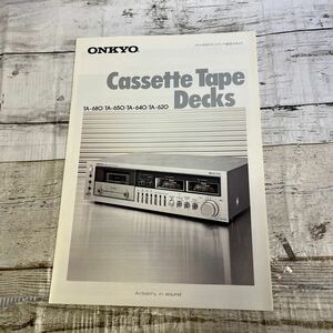 P466 ONKYO カセットテープデッキ　Cassette Tape Decks TA -680/TA - 650/TA -640/TA-620 カタログ 1980年