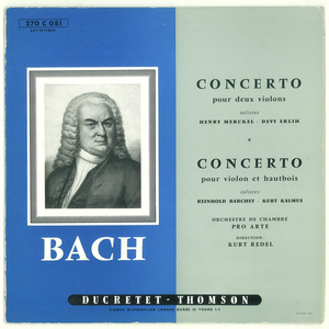 仏DucretetThomson 270C081　バッハ「２台のヴァイオリン協奏曲 BWV1043」　メルケル　エルリ