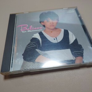 松本伊代　CD Believe