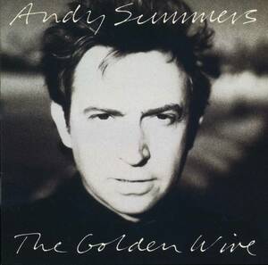 Andy SUMMERS★The Golden Wire [アンディ サマーズ,POLICE,ポリス]