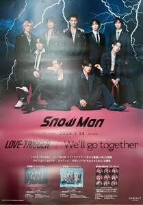 Snow Man 非売品　店頭告知ポスター「 Love Trigger / we'll go together 」①