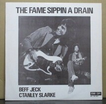 JEFF BECK,STANLEY CLARKE/THE FAME SIPPIN A DRAIN_画像1