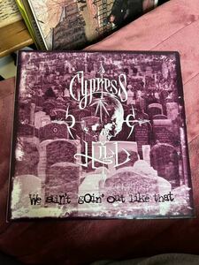 cypress hill-we ain't goin' out like that USオリジナル12インチ サイプレスヒル