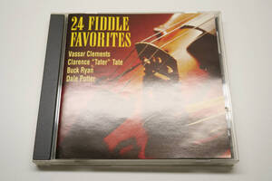 24 Fiddle favorites Vasser Clements Clarence "Tater" Tate Buck Ryan Dale Potter