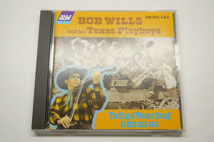 Bob Wills and his Texas Playboys The king of western swing 25 Hits 1935-1945