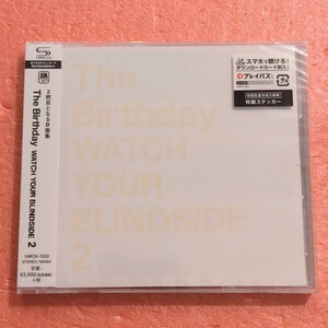 未開封 SHM-CD 特製ステッカー付 帯付 The Birthday Watch Your Blindside 2 チバユウスケ ザ バースディ ミッシェル ガン エレファント