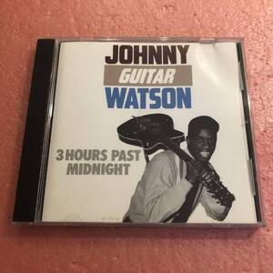 CD Johnny Guitar Watson 3 Hours Past Midnight ジョニー ギター ワトソン