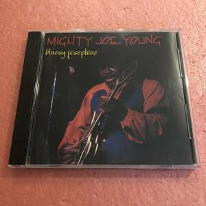 CD Mighty Joe Young Bluesy Josephine マイティ― ジョー ヤング 