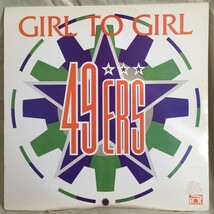 49ERS - GIRL TO GIRL_画像1