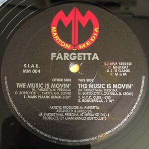 FARGETTA - THE MUSIC IS MOVIN' (MARS PLASTIC REMIX, N.Y.C. CLUB, BONUSPELLA)　ジュリアナ系ヒット　レア