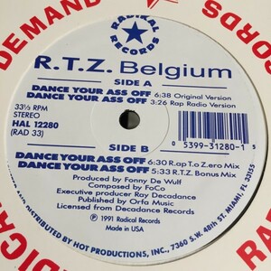 R.T.Z. BELGIUM - DANCE YOUR ASS OFF 4version　ジュリアナ鬼ヒット　レア