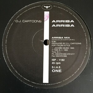 D.J. CARTOONS - ARRIBA ARRIBA (ARRIBA MIX, CARTOONS MIX) ジュリアナ鬼ヒット　レア