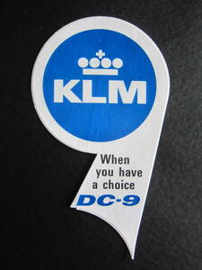 DC-9■KLMオランダ航空■When you have a choice DC-9■マクドネル・ダグラス■ステッカー■1970's後半
