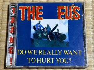 THE F.U'.S Do We Really Want To Hurt You punk hardcore パンク天国3 80s USHC Straw Dogs