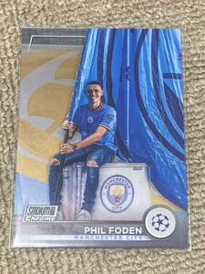 Topps STADIUM CLUB Chrome 2023 PHIL FODEN